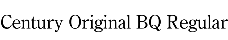 Century Original BQ Regular font preview