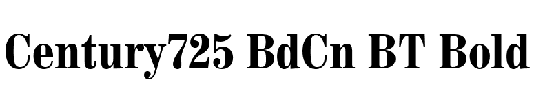 Century725 BdCn BT Bold font preview