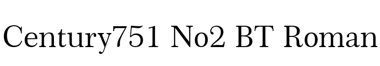 Century751 No2 BT Roman font preview