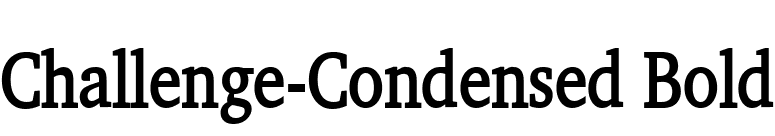 Challenge-Condensed Bold font preview