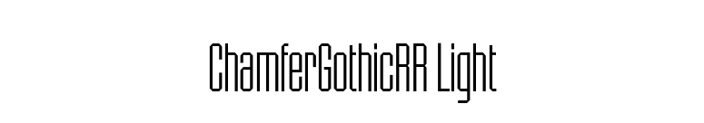 ChamferGothicRR Light font preview