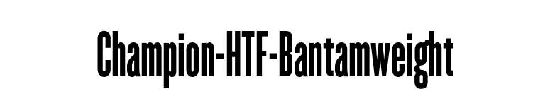 Champion-HTF-Bantamweight font preview