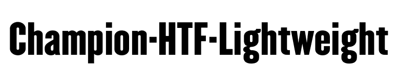 Champion-HTF-Lightweight font preview