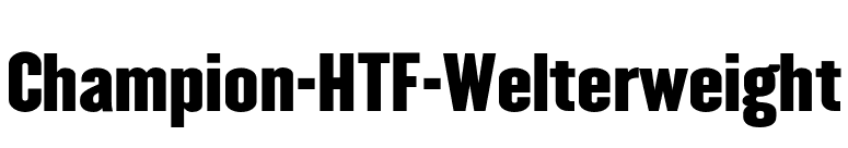 Champion-HTF-Welterweight font preview