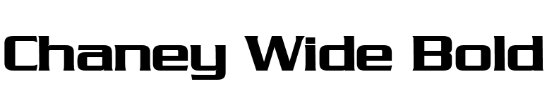 Chaney Wide Bold font preview