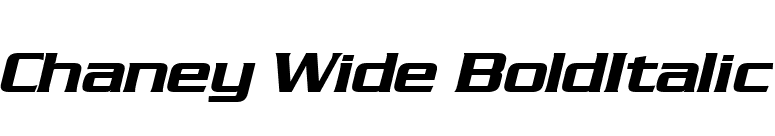 Chaney Wide BoldItalic font preview