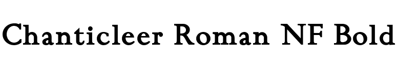 Chanticleer Roman NF Bold font preview