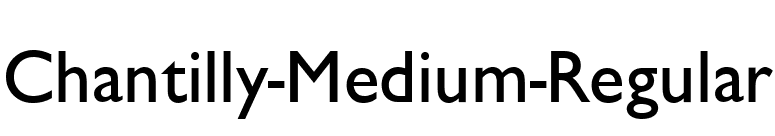 Chantilly-Medium-Regular font preview