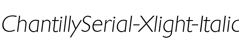 ChantillySerial-Xlight-Italic font preview