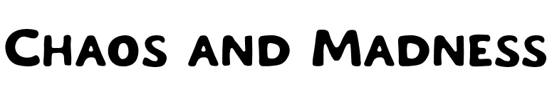 Chaos and Madness font preview