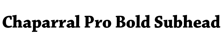 Chaparral Pro Bold Subhead font preview