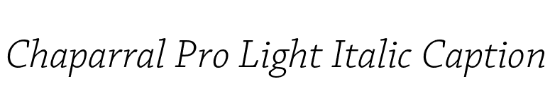 Chaparral Pro Light Italic Caption font preview