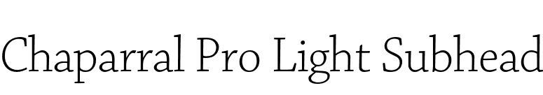 Chaparral Pro Light Subhead font preview