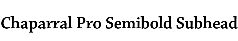 Chaparral Pro Semibold Subhead font preview
