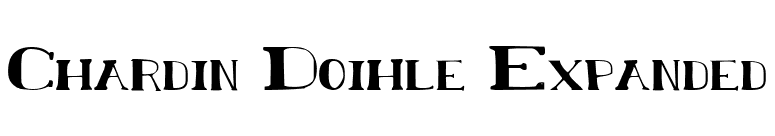 Chardin Doihle Expanded font preview