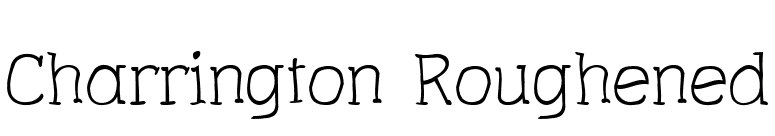 Charrington Roughened font preview