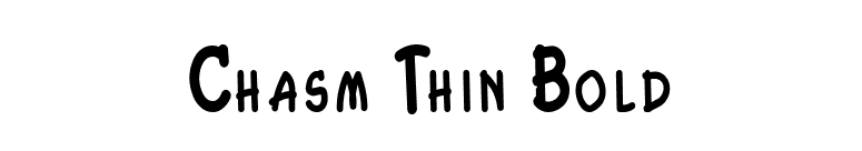 Chasm Thin Bold font preview