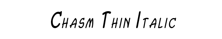 Chasm Thin Italic font preview