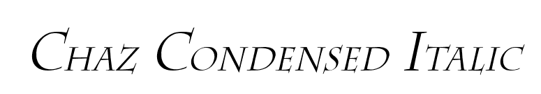Chaz Condensed Italic font preview