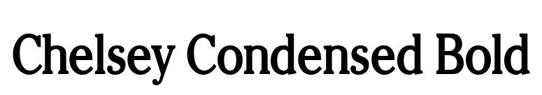 Chelsey Condensed Bold font preview