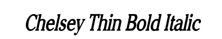 Chelsey Thin Bold Italic font preview