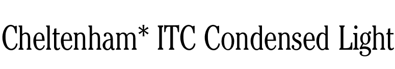 Cheltenham* ITC Condensed Light font preview