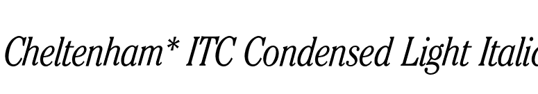 Cheltenham* ITC Condensed Light Italic font preview