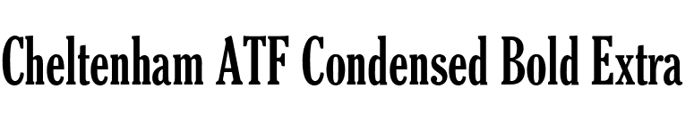 Cheltenham ATF Condensed Bold Extra  font preview