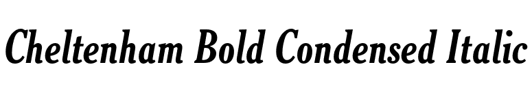 Cheltenham Bold Condensed Italic font preview