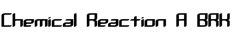 Chemical Reaction A BRK font preview