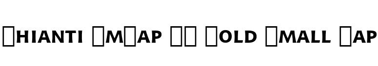Chianti SmCap BT Bold Small Cap font preview