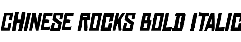 Chinese Rocks Bold Italic font preview