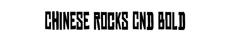 Chinese Rocks Cnd Bold font preview