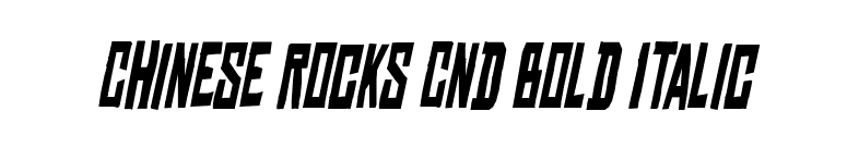 Chinese Rocks Cnd Bold Italic font preview