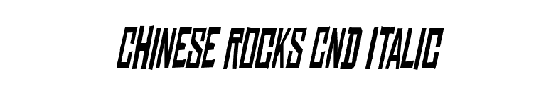Chinese Rocks Cnd Italic font preview