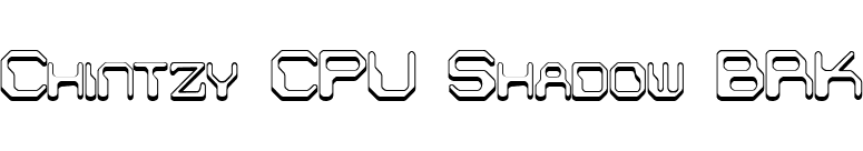 Chintzy CPU Shadow BRK font preview