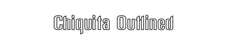 Chiquita Outlined font preview