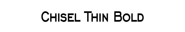 Chisel Thin Bold font preview
