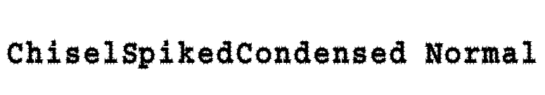 ChiselSpikedCondensed Normal font preview