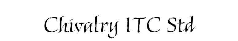Chivalry ITC Std font preview