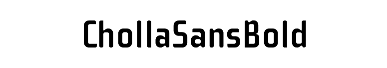 ChollaSansBold font preview