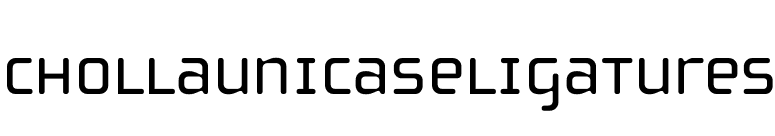 ChollaUnicaseLigatures font preview