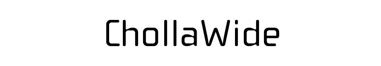 ChollaWide font preview