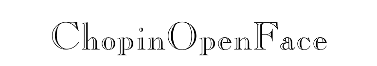 ChopinOpenFace font preview