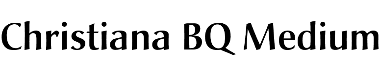 Christiana BQ Medium font preview