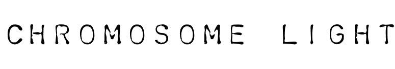 Chromosome Light font preview