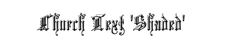 Church Text 'Shaded' font preview