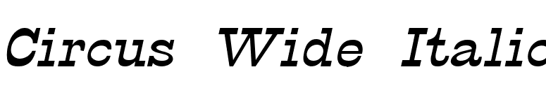 Circus Wide Italic font preview