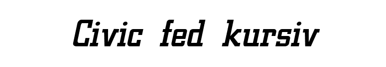 Civic fed kursiv font preview