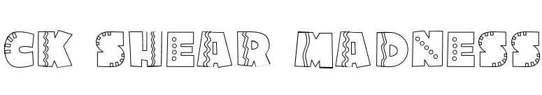 CK Shear Madness font preview